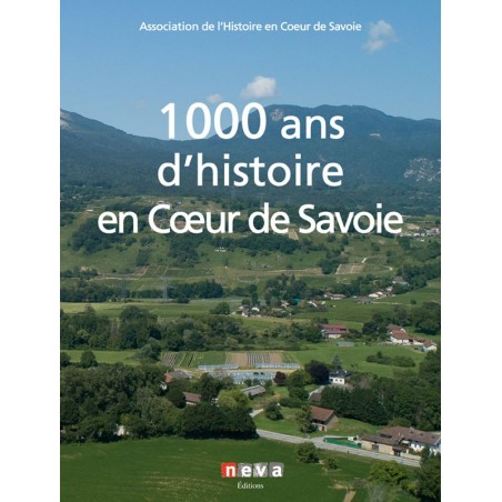 Livre 1000 ans d’histoire en Cœur de Savoie