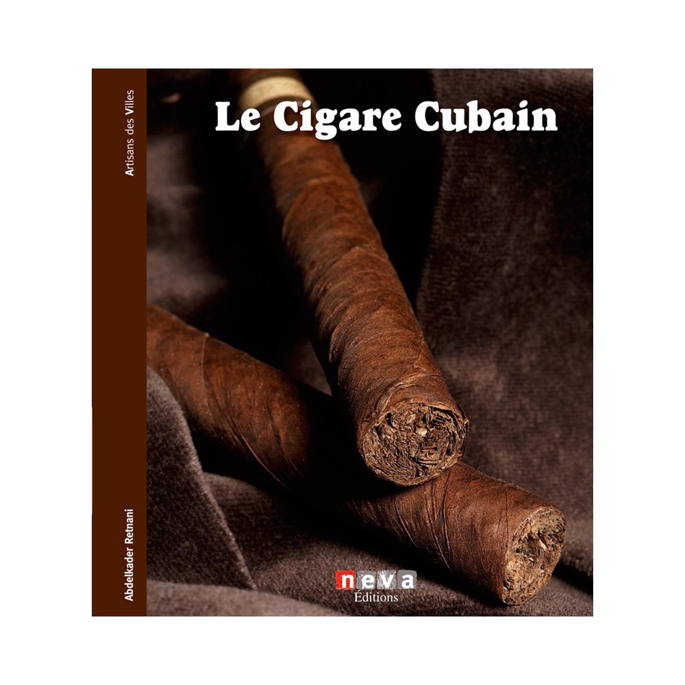 Livre - Le Cigare Cubain - Neva Editions