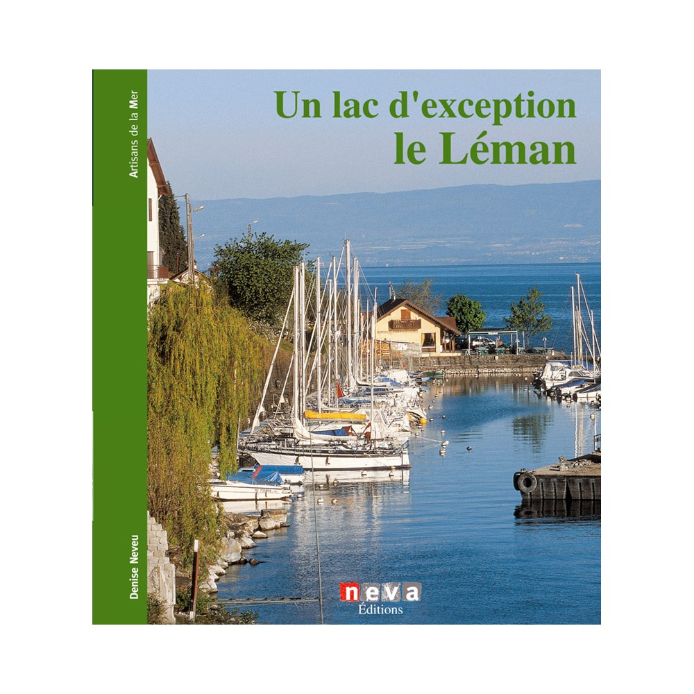 Livre Un lac d'exception, le Léman - Neva Éditions