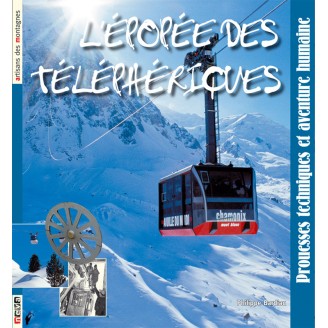 Livre L’épopée des téléphériques, couverture - Neva Éditions