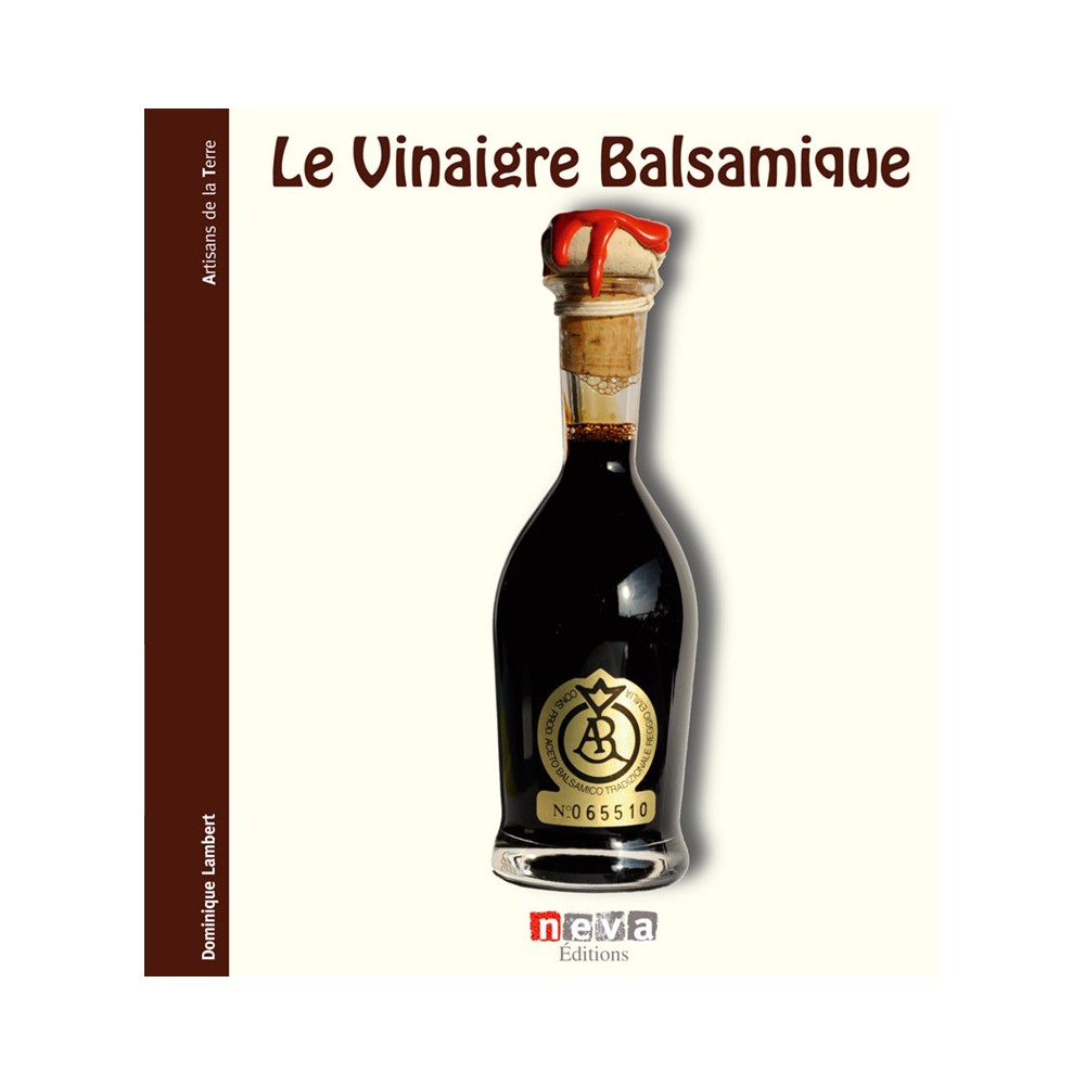 Livre Le Vinaigre Balsamique - Neva Editions