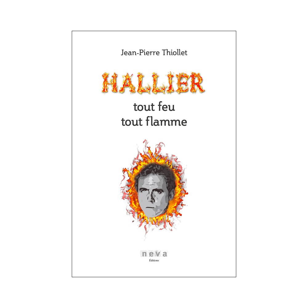 Livre Hallier, Tout feu tout flamme
