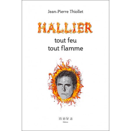 Livre Hallier, Tout feu tout flamme